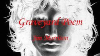 Jim Morrison - Graveyard Poem