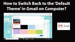 How to Switch Back to the Default Theme in Gmail on Computer?