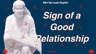 Sai Baba Message | Sign of A Good Relationship  l #saimotivationenglish