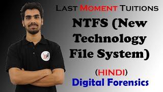 NTFS (New Technology File System) | Digital Forensics Lectures In Hindi