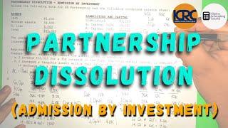 Partnership Dissolution - Admission by Investment in the Partnership by a New Partner (Bonus Method)