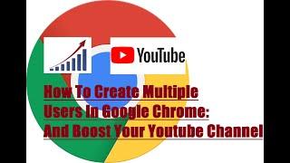 Add Multiple Users in Google Chrome