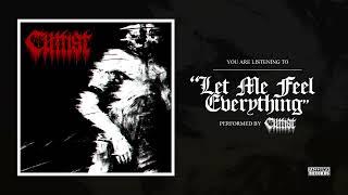 CULTIST - "Let Me Feel Everything"