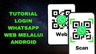 Tutorial Login WhatsApp Web Melalui Android #whatsappbisnis #whatsapp #tutorialwhatsapp