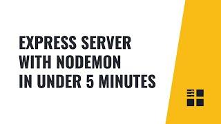 Nodemon and Express Install and Start a Server in 5 Minutes