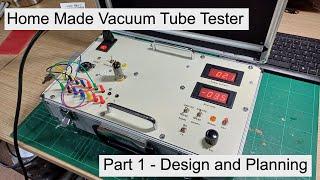 Homemade Valve Vacuum Tube Tester Build - Part 1