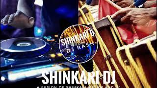 Shinkari DJ | A fusion of Shinkari Melam & DJ | DJ RASH