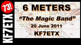 6 Meters - "The Magic Band"