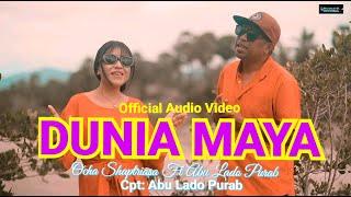 Ocha Shaptriasa Ft Abu Lado Purab || DUNIA MAYA || Official Audio Video