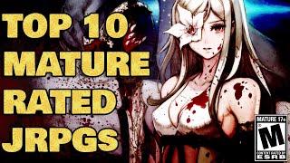 Top 10 Best Mature-Rated JRPGs