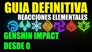  GUIA DEFINITIVA REACCIONES ELEMENTALES  Como EMPEZAR de 0 EN GENSHIN IMPACT  2024