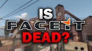 Is Faceit Dead?