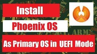 Install Phoenix OS as main OS in UEFI mode