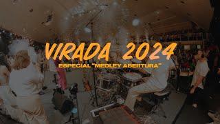 VIRADA 2024 | Especial Medley Abertura  - Live Drumcam