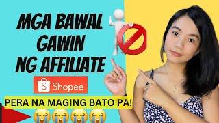 Mga Bawal Gawin ng Shopee Affiliate | Shopee Affiliate | Affiliate Business