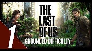 The Last of Us - Grounded Difficulty Walkthrough Part 1 - Prologue