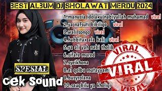 BEST ALBUM DJ SHOLAWAT FULL BASS 2024-FULL ALBUM DJ MANUSIA IDOLAKU NABIYULLAH MUHAMAD