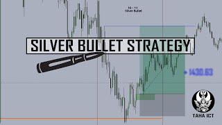 ICT Silver Bullet Strategy آخر فيديو تشوف على