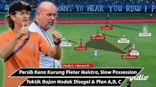 Persib Kena Kurung Pieter Huistra, Taktik Bojan Hodak Disegel | Persib Bandung 0 - 1 Borneo FC