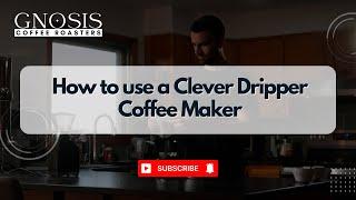 How to use a Clever Dripper Coffee Maker #coffeemaker #coffeerecipe #howtomakecoffee