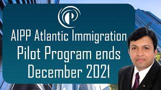 AIPP Atlantic Immigration Pilot Program ends December 2021