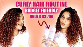 Curly Hair Routine Budget Friendly Under Rs 700/- | Quick & Easy Curly Hair Routine | 2c-3a-3b Curls