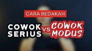 Cara Bedain Cowok Serius Vs Cowok Modus