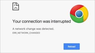 How To Fix Google Chrome - Your Connection Was Interrupted - Error - Windows 11 / 10 / 8 / 7