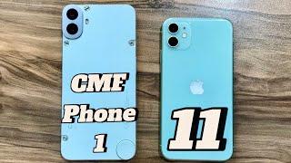 CMF Phone 1 vs iPhone 11