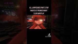 all jump scares in five night at frenni night club