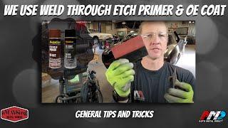 Why we use Weld Through Etch Primer & OE Coat