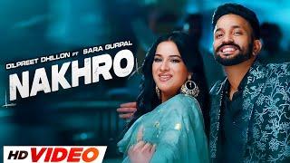 Nakhro (HD Video) | Dilpreet Dhillon | Ft, Sara Gurpal | New Punjabi Songs 2025 | Punjabi Songs 2025