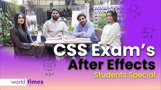 CSS Exam's After Effects | Students Special | World Times Institute
