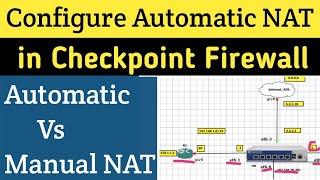 Day-05  Automatic NAT Configuration In Checkpoint Firewall |  Checkpoint firewall R80.10