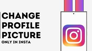 How to Change Instagram Profile Picture Without Changing on Facebook