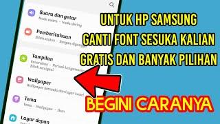 tutorial cara ganti font pada hp samsung gratis dan banyak pilihan