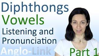 Vowels & Diphthongs - English Listening & Pronunciation Practice (Part 1)