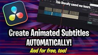Make Animated Subtitles in Davinci Resolve AUTOMATICALLY for FREE! This saved me HOURS!