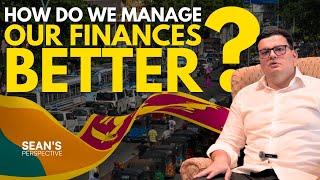 How Do We Manage Our Finances Better? | CBSL, Public Procurement and  Economy  | Sean's Perspective