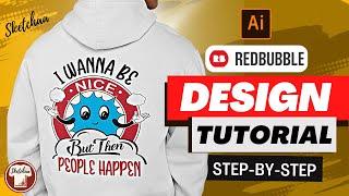 Redbubble Design Tutorial | How to Make a T shirt design in Illustrator | Print-On-Demad Designing