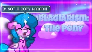 Plagiarism: The Pony || Pony Town