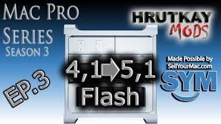 How to Flash a 4,1 to a 5,1 & Newer macOS Install - Mac Pro Series S.3 EP.3