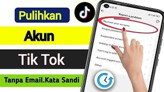 Cara Memulihkan Akun TikTok Tanpa Email atau Nomor Telepon (2024) |  Pulihkan Akun TikTok