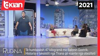 Rudina - Si u dobësua Denis 47 kilogramë me Balonin Gastrik?