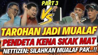  PANAS.!! PENDETA TAROHAN JADI MUALAF JIKA DONDY TAN BISA BUKTIKAN INI | DEBAT ISLAM KRISTEN PART 3