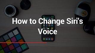 How to Change Siri's Voice