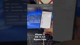 iPhone 7+ iCloud Bypass iOS 15.4.1