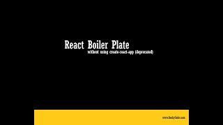 React boiler plate without create-react-app