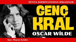 "Genç Kral" Oscar Wilde - Dünya Edebiyatından Sesli Kitap Dinle (Dünyaya Genç Krallar mı Gerekli?)