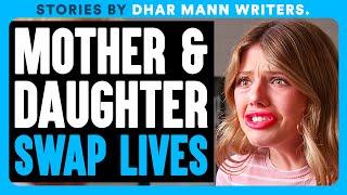Mother and Daughter SWAP LIVES for 24 Hours  | Dhar Mann Bonus Videos
